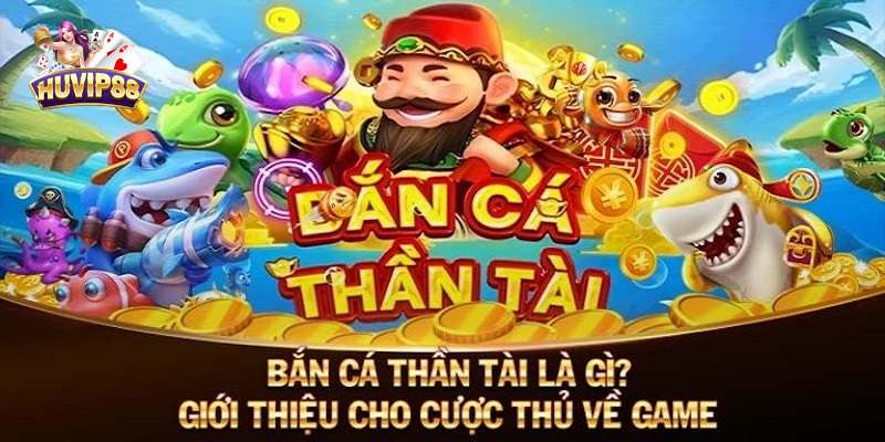 Bắn cá Thần Tài có cơ hội nhận thưởng cao Bắn cá Thần Tài có cơ hội nhận thưởng cao