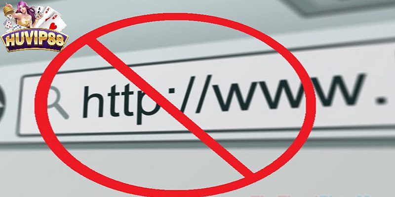 Có nhiều nguyên nhân link vào HUVIP88 bị chặn Có nhiều nguyên nhân link vào HUVIP88 bị chặn